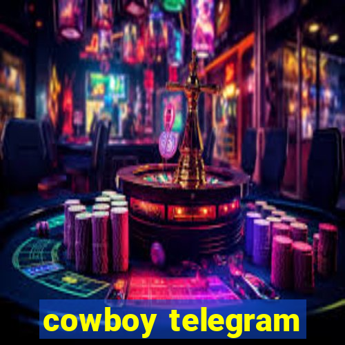 cowboy telegram